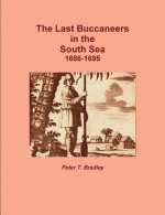 Last Buccaneers in the South Sea 1686-95