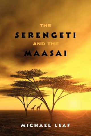Serengeti and the Maasai
