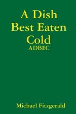 Dish Best Eaten Cold