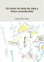 Trozo De Tarta De Nata y Fresa Considerable
