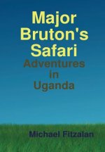 Major Bruton's Safari
