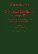Ulwencreutz's The Royal Families in Europe IV
