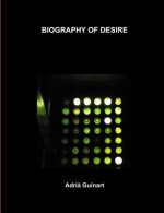 Biography of Desire