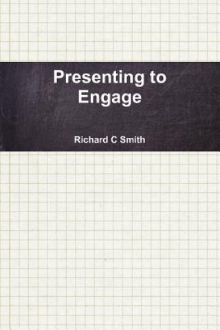 Presenting to Engage