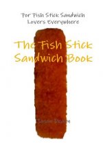 Fish Stick Sandwich Book