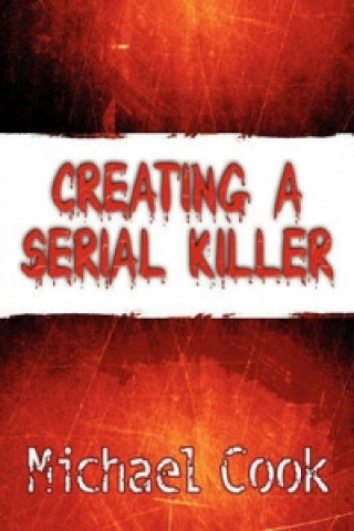 Creating a Serial Killer