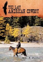 Last American Cowboy