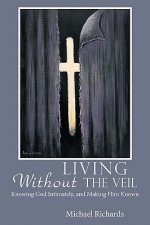 Living Without the Veil