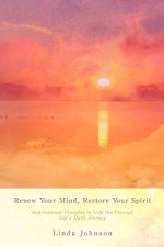 Renew Your Mind, Restore Your Spirit