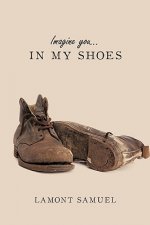 Imagine You... In My Shoes