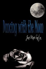 Dancing with the Moon