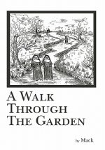 Walk Through The Garden