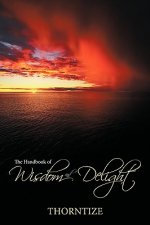 Handbook of Wisdom and Delight