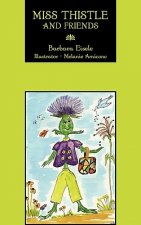 Miss Thistle and Friends