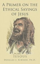 Primer on the Ethical Sayings of Jesus