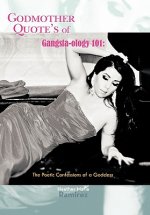 Godmother Quote's of Gangsta-ology 101