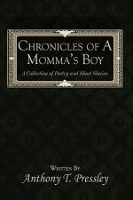 Chronicles of A Momma's Boy