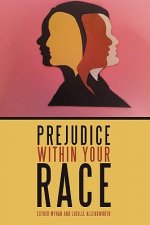 Prejudice Within Your Race
