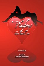 Playboys Have Hearts, Too