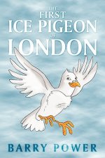 First Ice Pigeon of London