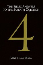 Bible's Answers to the Sabbath Question