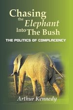 Chasing the Elephant into the Bush