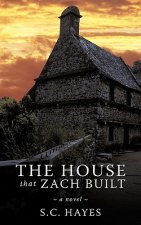 House That Zach Built