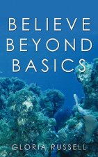 Believe Beyond Basics