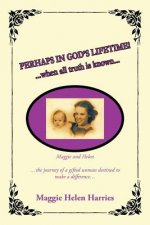 Perhaps In God's Lifetime!