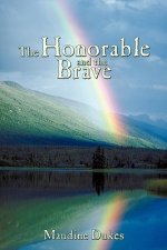 Honorable and The Brave