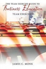 Team Exercise Guide to Business Education