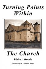 Turning Points within the Church
