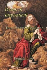 Poems of Inspiration! From Genesis To Revelation