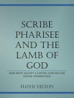 Scribe Pharasee and the Lamb of God