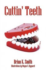 Cuttin' Teeth