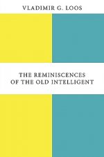 Reminiscences of the Old Intelligent
