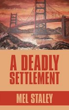 Deadly Settlement