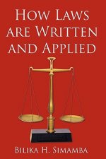 How Laws are Written and Applied