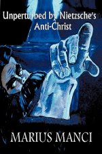 Unperturbed by Nietzsche's Anti-Christ