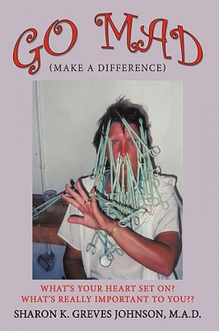 Go MAD (Making A Difference)