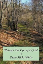 Through The Eyes of a Child