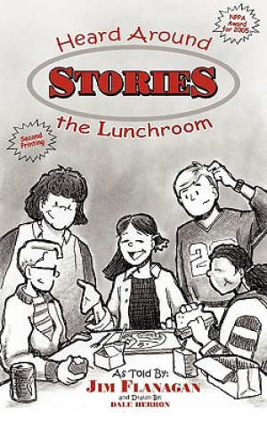 Stories Heard Around The Lunchroom