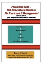Fixes That Last - The Executive's Guide To Fix It Or Lose It Management