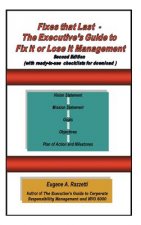 Fixes That Last - The Executive's Guide To Fix It Or Lose It Management