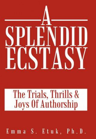 Splendid Ecstasy