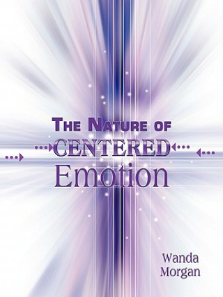 Nature of Centered Emotion