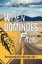 When Dominoes Fall