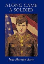 Along Came A Soldier