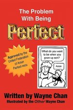 Problem With Being Perfect