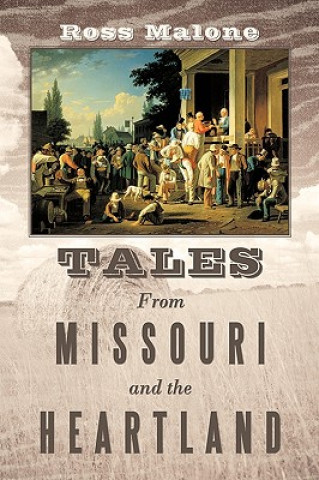 Tales From Missouri and the Heartland